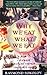 Why We Eat What We Eat: How Columbus Changed the Way the World Eats by Sokolov, Raymond (1993) Paperback