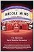 [The Middle Mind: Why Americans Don't Think for Themselves] [Author: White, Curtis] [October, 2004]