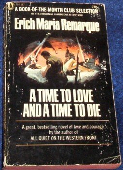 A Time to Love and a Time to Die