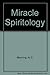 Miracle Spiritology
