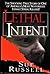 Lethal Intent: The Shocking True Story of One of America's Most Notorious Female Serial Killers! by Sue Russell (2002-11-05)