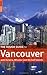 The Rough Guide to Vancouver: With Victoria, Whistler and the Gulf Islands (Rough Guide Travel Guides) by Jepson, Tim, Rough Guides 3rd (third) Edition (2007)