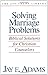 By Jay E. Adams Solving Marriage Problems (First Printing)