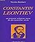 Constantin Leontiev: Un penseur religieux russe du dix-neuvième siècle