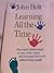 Learning All the Time by John Caldwell Holt (1989-10-05)