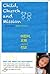 Child, Church and Mission Child, Church and Mission by Dan Brewster