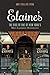 Elaine's: The Rise of One of New York?s Most Legendary Restaurants from Those Who Were There by Amy Phillips Penn (2015-06-09)