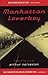 Manhattan Loverboy by Arthur Nersesian (2000-03-10)