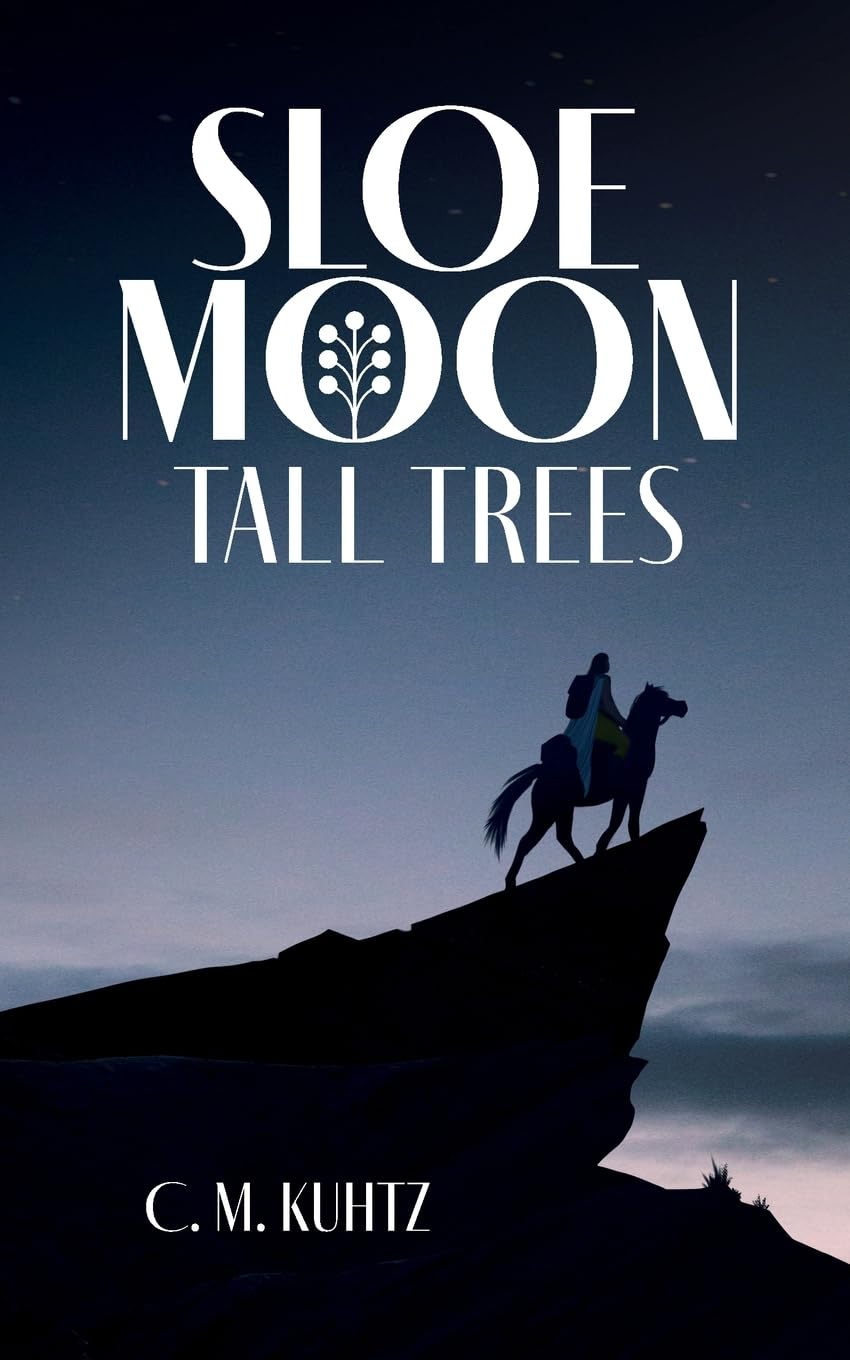 Sloe Moon - Tall Trees: First volume of a ground-breaking queer fantasy series (Paperback)