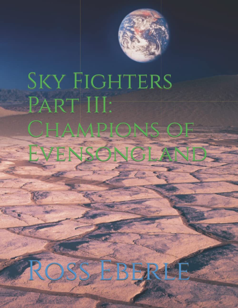 Champions of Evensongland (Sky Fighters and Houndy Crunchers, #3)