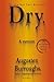 Dry by Augusten Burroughs