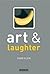 Art and Laughter (Art and.....