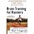 Brain Training For Runners A Revolutionary New Training System to Improve Endurance, Speed, Health, and Results by Fitzgerald, Matt [NAL Trade,2007] [Paperback]