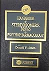 CRC Handbook of Stereoisomers: Drugs in Psychopharmacology CRC Handbook of Stereoisomers: Drugs in Psychopharmacology