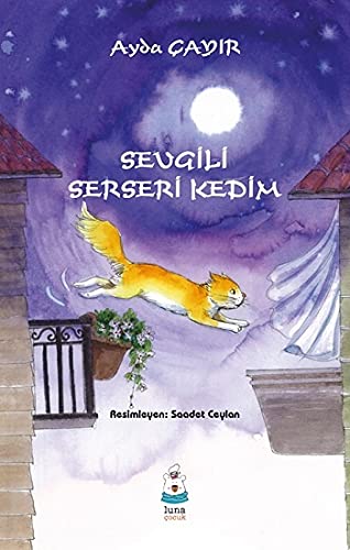 Sevgili Serseri Kedim (Paperback)