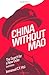 China without Mao: The Search for a New Order by Immanuel C. Y. Hsu (1990-03-22)