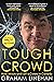 Tough Crowd by Graham Linehan Tough Crowd by Graham Linehan