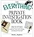 [The Everything Private Investigation Book: Master the Techniques of the Pros to Examine Evidence, Track Down People, and Discover the Truth] [Author: Stephens, Sheila L.] [August, 2008]