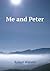 Me - And Peter