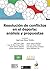 Resolución de conflictos en el deporte by Raul Calvo Soler