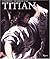Titian by Filippo Pedrocco (2001-03-07)