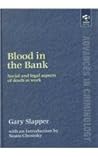Blood in the Bank: Social and Legal Aspects of Death at Work (Advances in Criminology)
