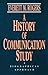 A History of Communication Study: A Biographical Approach by Everett M. Rogers (1994-04-14)
