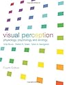 Visual Perception: Physiology, Psychology and Ecology by Bruce, Vicki, Georgeson, Mark A., Green, Patrick R. (2003) Paperback
