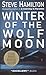 [(Winter of the Wolf Moon  by Steve Hamilton