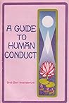 A Guide to Human Conduct A Guide to Human Conduct