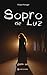 Sopro de Luz by Ursula Portugal