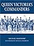 Queen Victoria's Commanders by Michael Barthorp (2001-05-25)