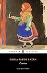 Cuentos completos de Emilia Pardo Baz??n / The Complete Stori... by Emilia Pardo Bazán