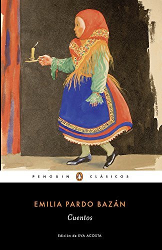 Cuentos completos de Emilia Pardo Baz??n / The Complete Stories of Emilia Pardo Baz??n (Spanish Edition) by Emilia Pardo Baz??n (2016-05-24)