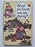 What on Earth Are We Doing? (Ladybird Conservation Books)