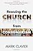Rescuing the Church from Co...