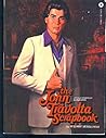 The John Travolta Scrapbook: An Illustrated Biography The John Travolta Scrapbook: An Illustrated Biography