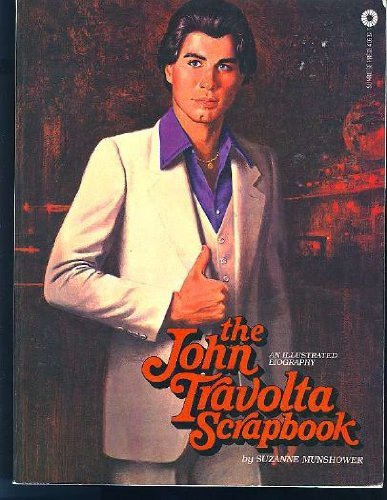 The John Travolta Scrapbook: An Illustrated Biography (Paperback)