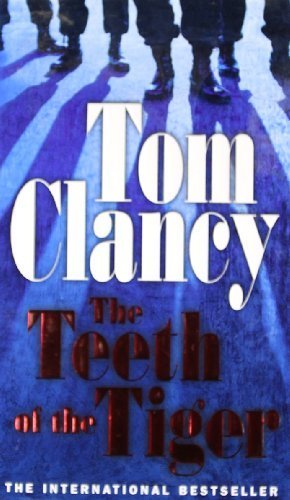 The Teeth of the Tiger: A Jack Ryan Novel (Jack Ryan Jr 1) by Clancy, Tom (2004) Paperback