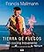 TIERRA DE FUEGOS - TAPA BLANDA by Francis Mallmann