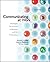 Communicating at Work: Strategies for Success in Business and the Professions by Ronald B Adler Jeanne Marquardt Elmhorst Kristen Lucas Assistant Professor Ph.D.(2012-09-26)