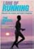 Lore of Running:DISCOVER THE SCIENCE AND SPIRIT OF RUNNING.