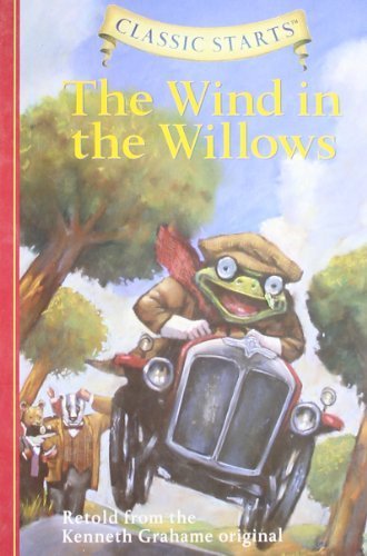 The Wind in the Willows - Retold from the Kenneth Grahame Original (Classic Starts Series) by Martin Woodside (2007) Hardcover