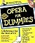 Opera for Dummies (Book and Audio CD) PAP/COM Edition by David Pogue, Scott Speck [1997]