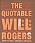 Quotable Will Rogers, The by Carter, Joseph(December 15, 2005) Hardcover