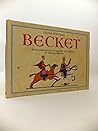 Becket: An Illumination of the Life and Death of Thomas Becket