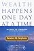 Wealth Happens One Day at a...
