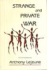 Strange and Private War