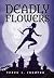 Deadly Flowers: A Ninja???s Tale by Sarah L. Thomson (2016-04-05)