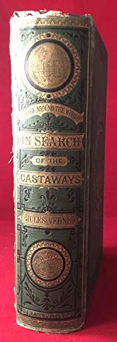 In Search of the Castaways: A Romantice Narrative of the Loss of Captain Grant of the Brig Britannia